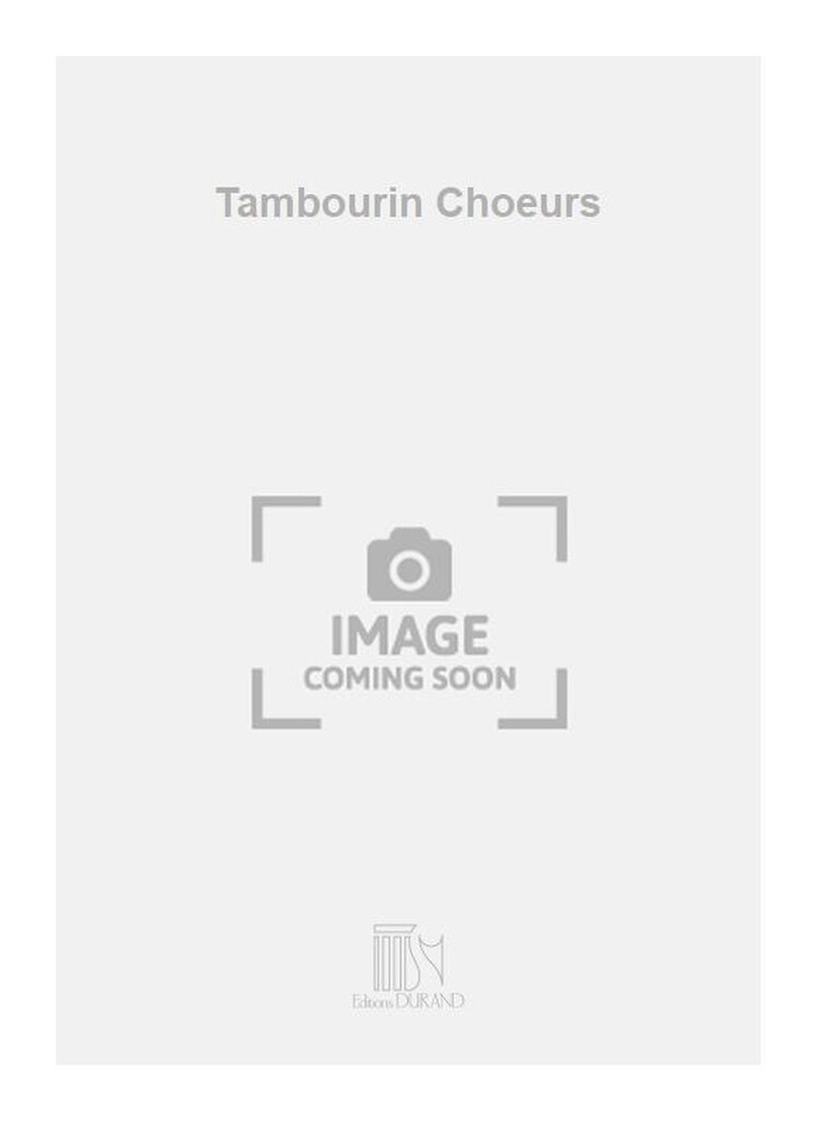 Tambourin Choeurs